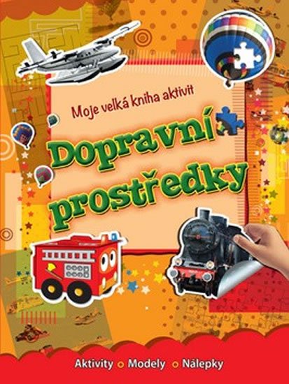 neuveden: Dopravní prostrědky - Moje velká kniha aktivit