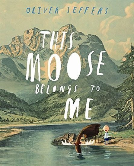 Jeffers Oliver: This Moose Belongs to Me