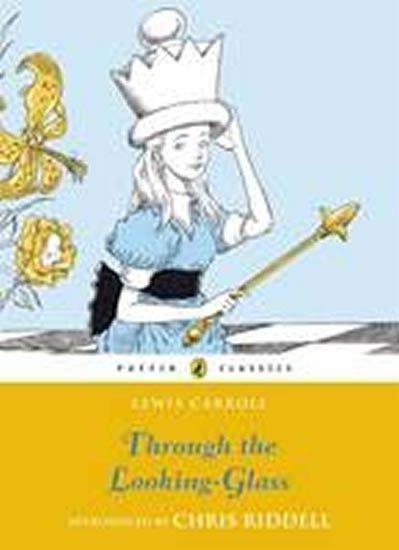 Carroll(nepoužívat) Lewis: Through the Looking Glass and What Alice Found There