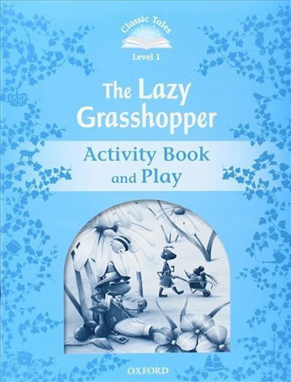 Arengo Sue: Classic Tales 1 The Lazy Grasshopper Activity Book and Play (2nd)