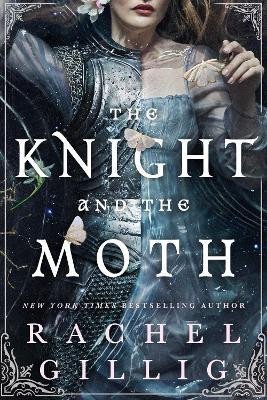 Gillig Rachel: Knight and the Moth