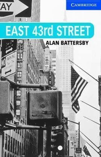 Battersby Alan: Camb Eng Readers Lvl 5: East 43rd Street: T. Pk with CD