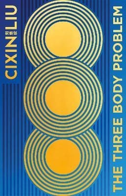 Liu Cixin: Three-Body Problem