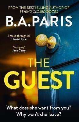 Paris B. A.: The Guest: Gripping new suspense that reads like true crime from the author