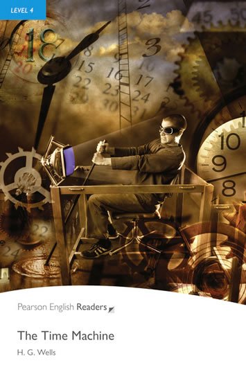 Wells Herbert George: PER | Level 4: The Time Machine Bk/MP3 Pack Wells Herbert George: PER | Level 4: The Time Machine Bk/MP3 Pack