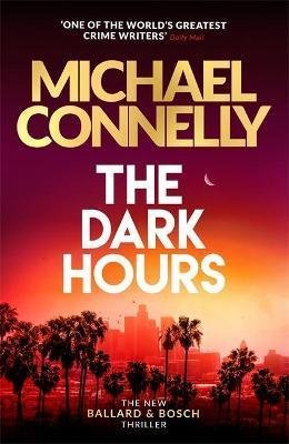 Connelly Michael: The Dark Hours