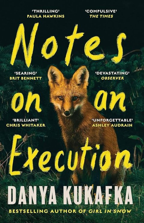Kukafka Danya: Notes on an Execution