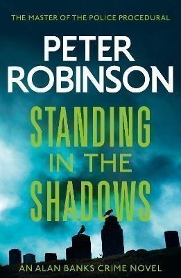 Robinson Peter: Standing in the Shadows