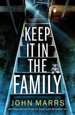 Marrs John: Keep It in the Family