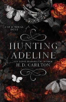 Carlton H. D.: Hunting Adeline