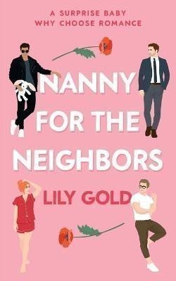 Gold Lily: Nanny for the Neighbors