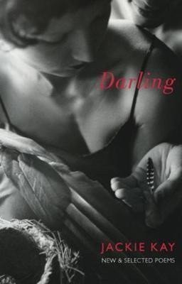 Kay Jackie: Darling : New and Selected Poems