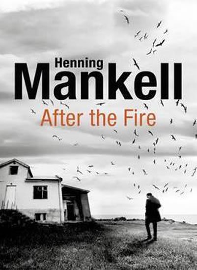 Mankell Henning: After the Fire