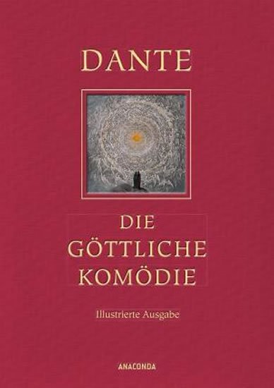 Alighieri Dante: Die göttliche Komödie