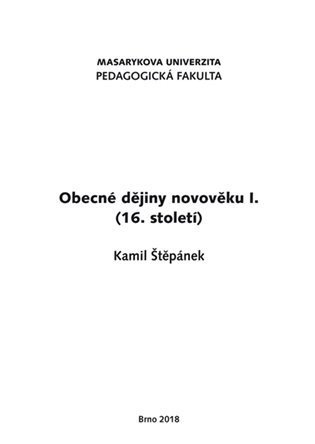 Štěpánek Kamil: Obecné dějiny novověku I. (16. století)