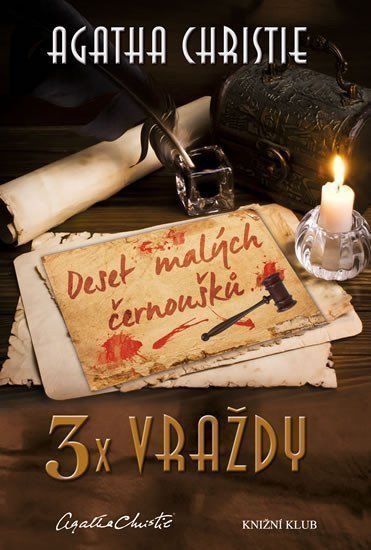 Christie Agatha: 3x vraždy: Deset malých černoušků, Vraždy podle abecedy, Nakonec přijde smr