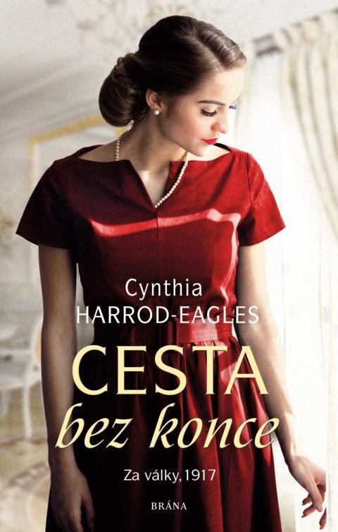 Harrod-Eagles Cynthia: Za války, 1917: Cesta bez konce