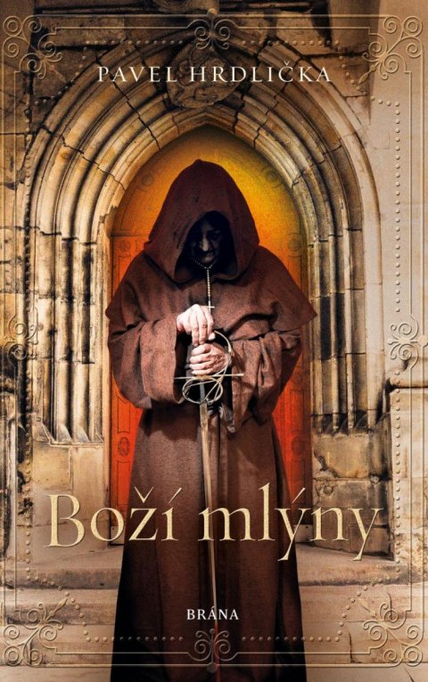Hrdlička Pavel: Boží mlýny Hrdlička Pavel: Boží mlýny