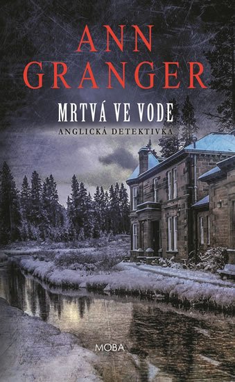 Granger Ann: Mrtvá ve vodě - Anglická detektivka