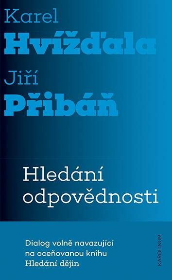 Hvížďala Karel: Hledání odpovědnosti