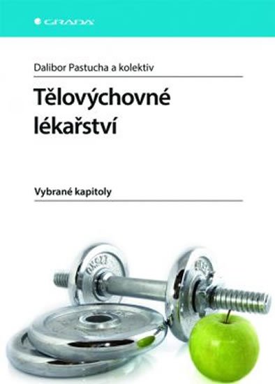 kolektiv autorů: Tělovýchovné lékařství - Vybrané kapitoly