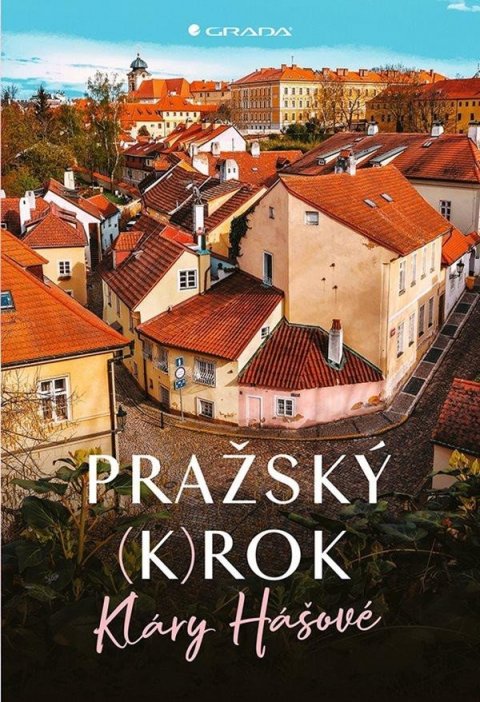 Hášová Klára: Pražský (k)rok Hášová Klára: Pražský (k)rok