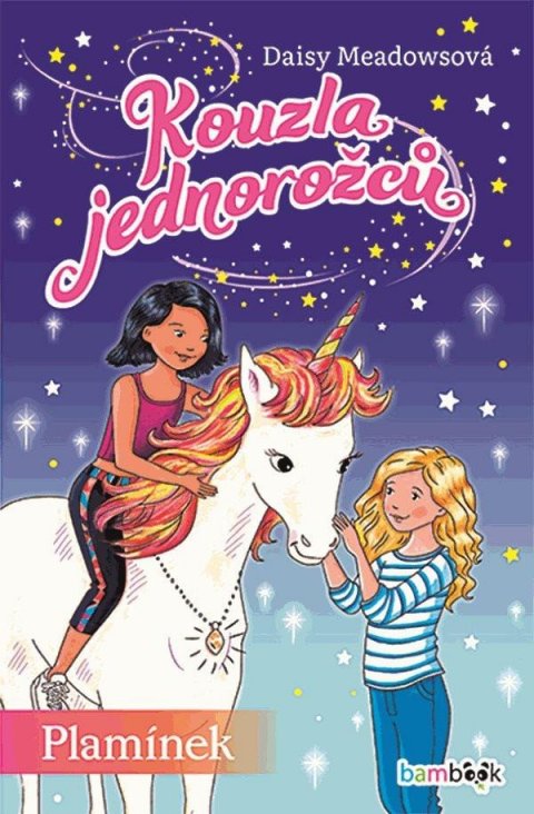 Meadowsová Daisy: Kouzla jednorožců 1 - Plamínek Meadowsová Daisy: Kouzla jednorožců 1 - Plamínek