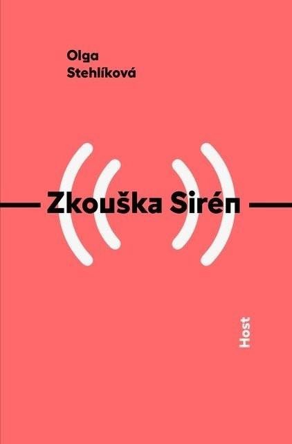 Stehlíková Olga: Zkouška Sirén Stehlíková Olga: Zkouška Sirén