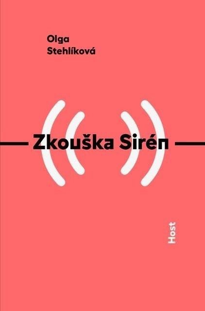 Stehlíková Olga: Zkouška Sirén