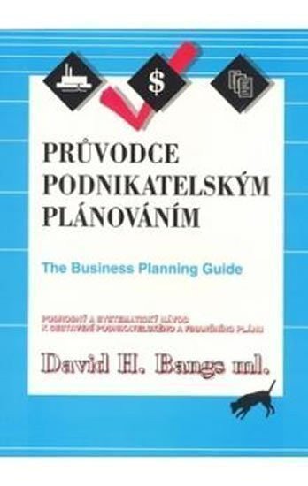 Bangs David H.: Průvodce podnikatelským plánováním