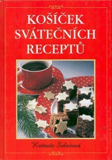 kolektiv autorů: Košíček svátečních receptů