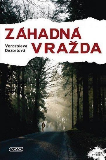 Dezortová Věnceslava: Záhadná vražda