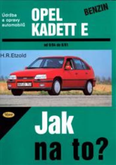 Etzold Hans-Rüdiger: Opel Kadett E benzin 9/84 - 8/91 - Jak na to? - 7. Etzold Hans-Rüdiger: Opel Kadett E benzin 9/84 - 8/91 - Jak na to? - 7.