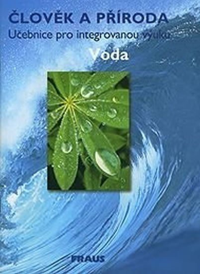 kolektiv autorů: Člověk a příroda - Voda