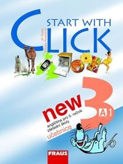 kolektiv autorů: Start with Click New 3 - učebnice kolektiv autorů: Start with Click New 3 - učebnice