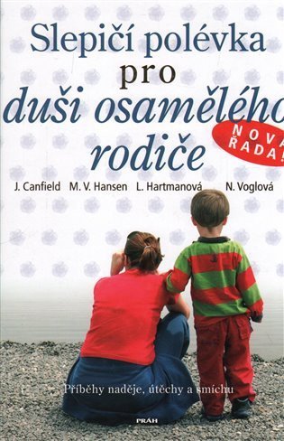 Canfield Jack: Slepičí polévka pro duši osamělého rodič