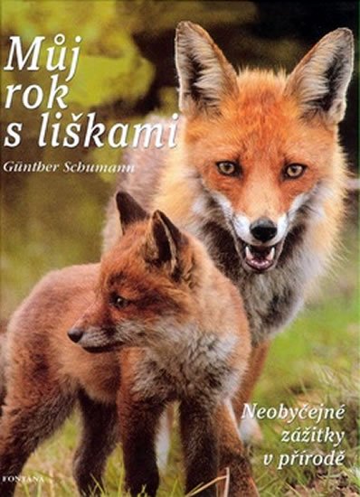 Schumann Gunther: Můj rok s liškami Schumann Gunther: Můj rok s liškami