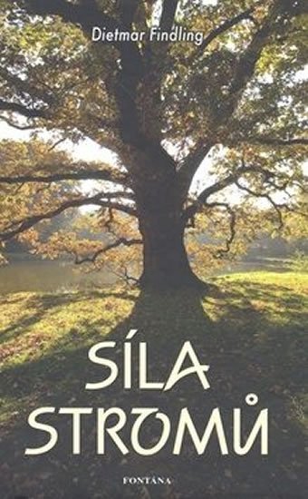 Findling Dietmar: Síla stromů
