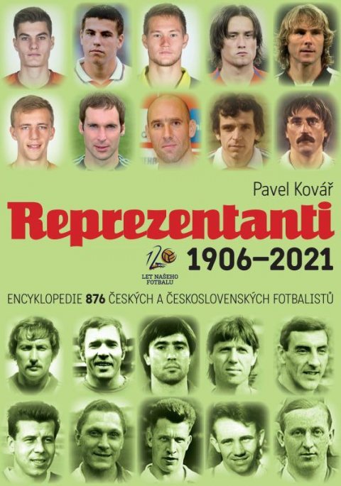 Kovář Pavel: Reprezentanti 1906-2021 Kovář Pavel: Reprezentanti 1906-2021