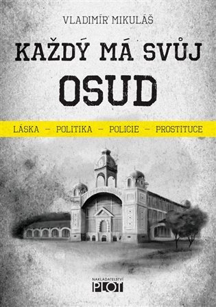 Mikuláš Vladimír: Každý má svůj osud