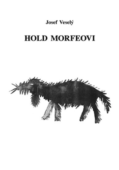 Veselý Josef: Hold Morfeovi