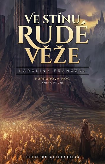 Francová Karolina: Ve stínu Rudé věže - Purpurová noc 1 Francová Karolina: Ve stínu Rudé věže - Purpurová noc 1