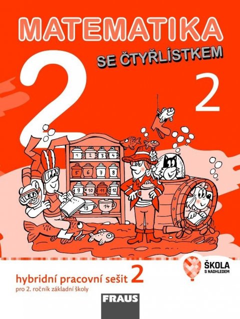 Kozlová Marie: Matematika se Čtyřlístkem 2/2 pro ZŠ - Hybridní pracovní sešit