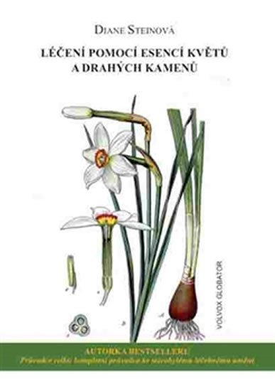 Steinová Diane: Léčení pomocí esencí květů a drahých kamenů