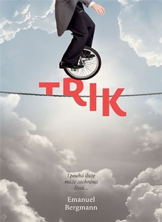 Bergmann Emanuel: Trik