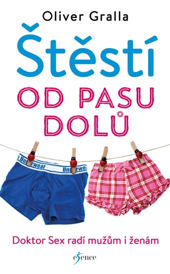 Gralla Oliver: Štěstí od pasu dolů