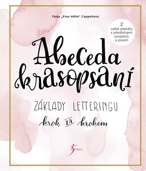 “Frau Hölle” Cappellová Tanja: Abeceda krasopsaní