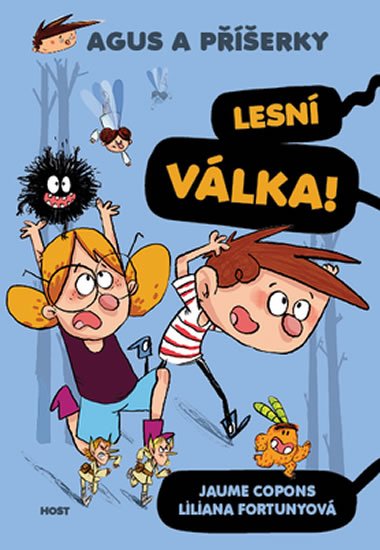 Copons Jaume: Agus a příšerky 4 - Lesní Válka