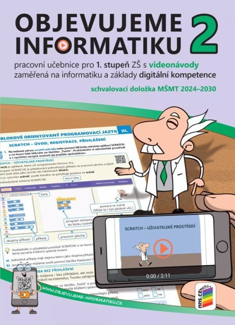 : Objevujeme informatiku 2 - Pracovní učebnice pro 1. stupeň ZŠ s videonávody