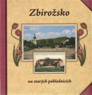Prášil Petr: Zbirožsko na starých pohlednicích